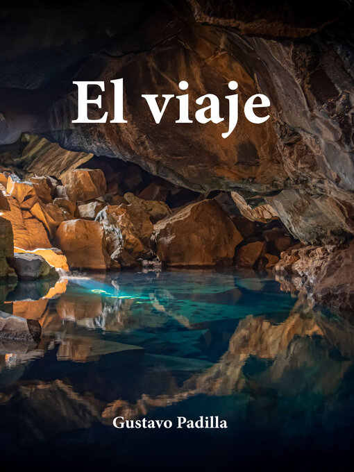 Title details for El viaje by Gustavo Padilla - Available